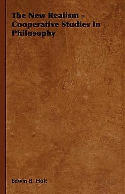The New Realism - Cooperative Studies In Philosophy