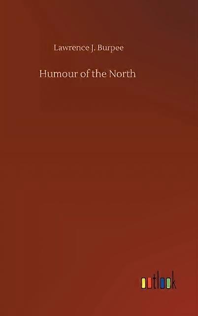 Humor severu - Lawrence J. Burpee