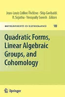 Quadratic Forms Linear Algebraic Groups and Cohomology