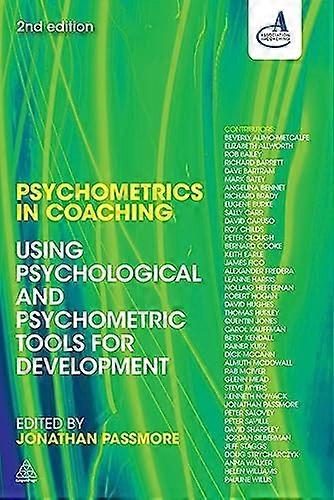 Psychometrics in Coaching Using Psychological and Psychometric Tools for Development