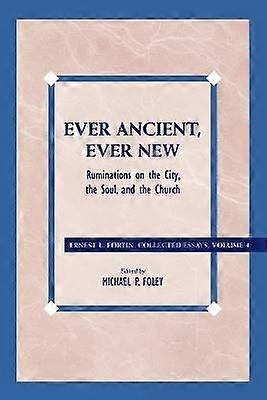 Ever Ancient Ever New