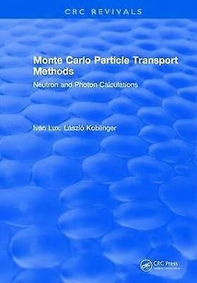Monte Carlo Particle Transport Methods