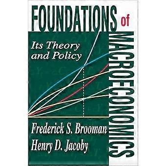 Foundations Of Macroeconomics Its Theory And Policy - Frederick S. Brooman