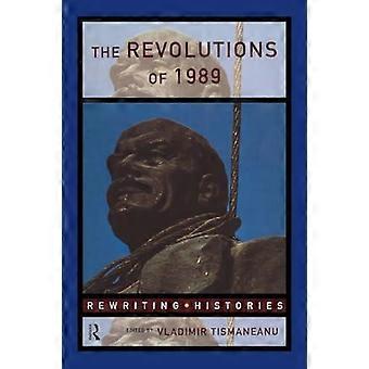 The Revolutions Of 1989 - Taylor & Francis Ltd