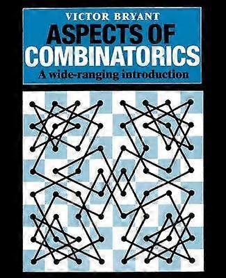 Aspects of Combinatorics A WideRanging Introduction