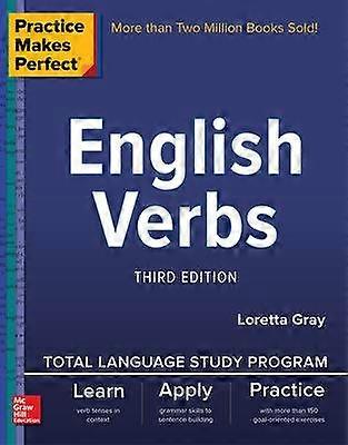 Practice Makes Perfect: English Verbs Third Edition