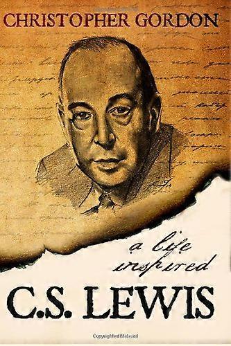 C.S. Lewis: A Life Inspired