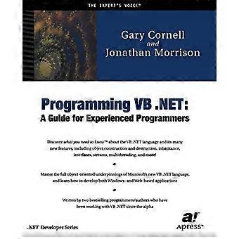 Programación VB .NET: Una guía para programadores experimentados