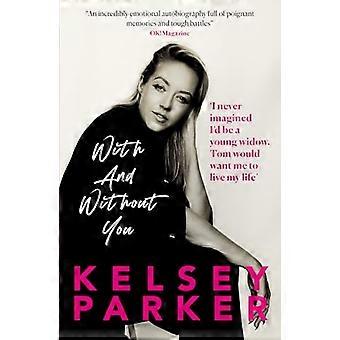 Kelsey Parker : Avec et sans toi