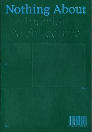 Nothing About Interior Architecture - Set Margins' publications