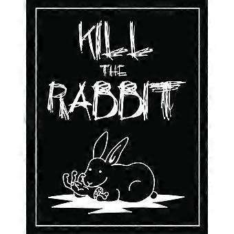 Tuez le lapin