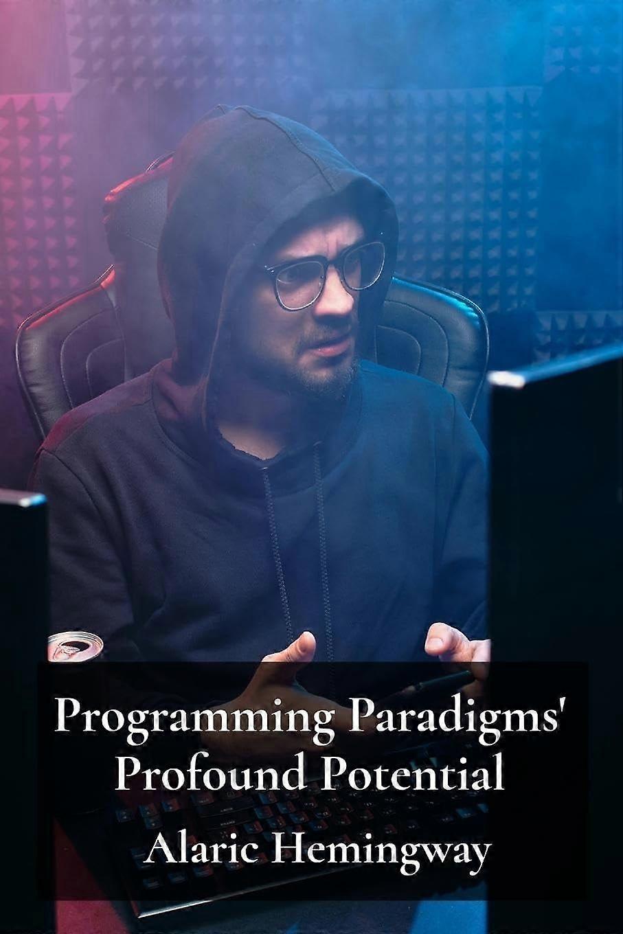 Programming paradigms' profound potential - a deep dive into programming languages and their underlying principles