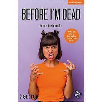 Before Im Dead