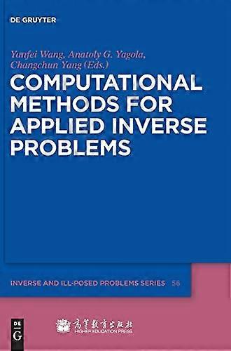 Computational Methods for Applied Inverse Problems