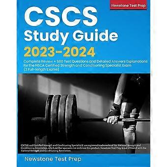 Cscs study guide 2023-2024 complete review 660 test questions and detailed answers explanations for the nsca certified strength and conditioning speci
