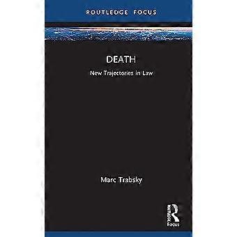 Death New Trajectories in Law