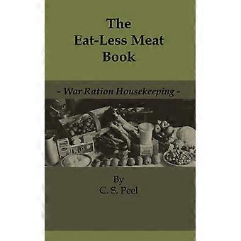 O Livro "Coma Menos Carne" - Organização da Casa em Tempo de Racionamento de Guerra