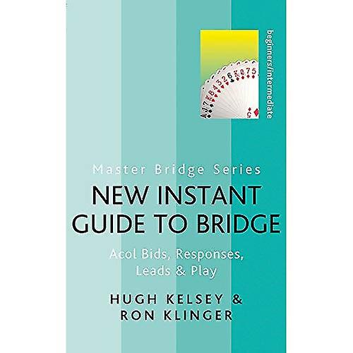 New Instant Guide to Bridge: Acol Bids, Responses, Leads & Play