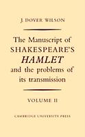 The Manuscript Of Shakespeares Hamlet And The Problems Of Its Transmission