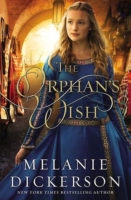 The Orphans Wish - Melanie Dickerson