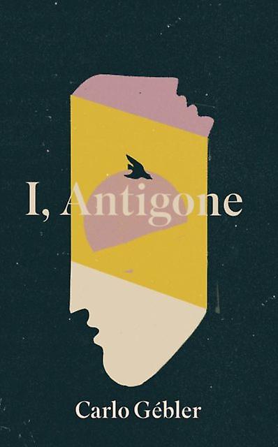 Antigone - Carlo Gebler