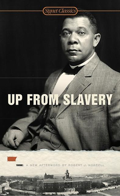 Up From Slavery by Booker T. Washington Paperback Book