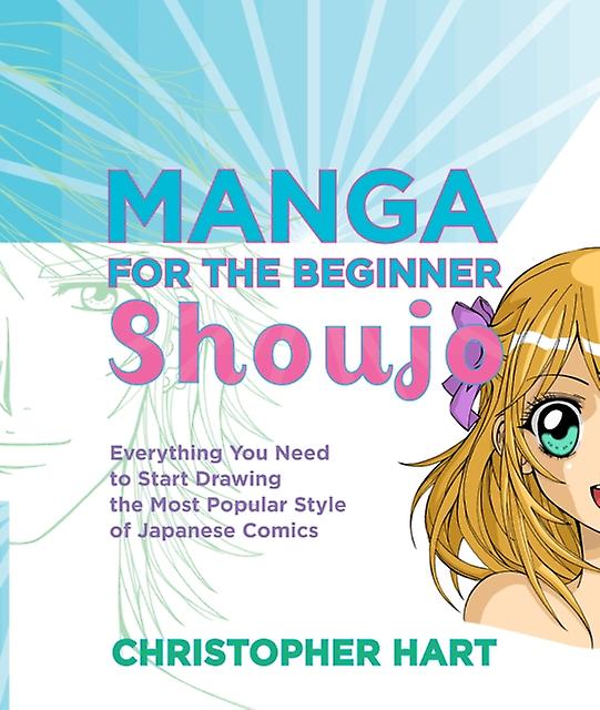 Manga For The Beginner Shoujo by C Hart Paperback Book