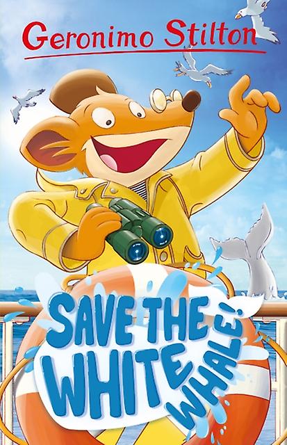 Geronimo Stilton Save The White Whale - Geronimo Stilton