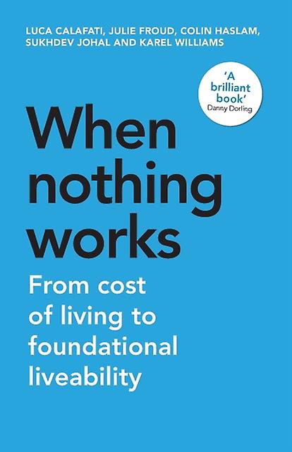 When Nothing Works by Karel Williams Paperback Book