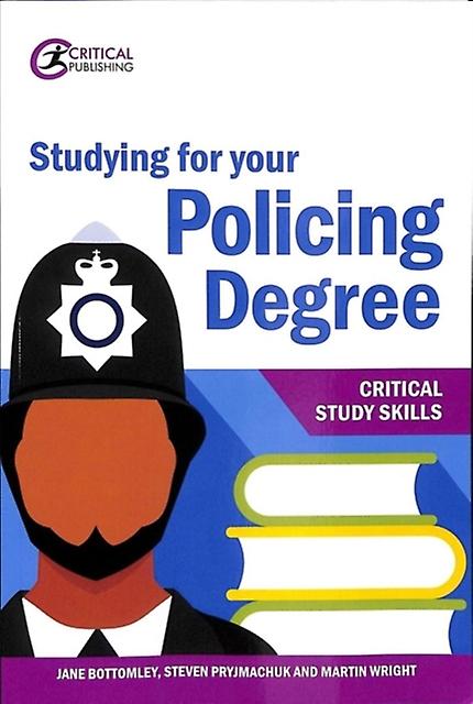 Studying For Your Policing Degree by Martin Wright Paperback