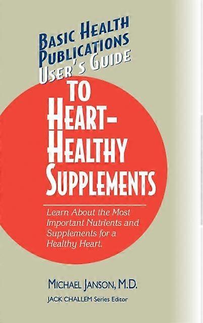 Users Guide To Hearthealthy Supplements by Michael Janson Hardback Book