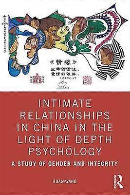 Intimate Relationships in China in the Light of Depth Psychology
