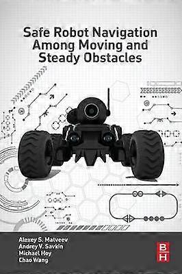 Navigation robotique sûre parmi les obstacles en mouvement et stables