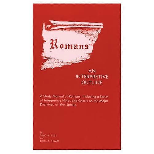 Romans: An Interpretive Outline