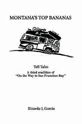 Montana's Top Bananas Tell Tales