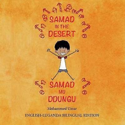 Samad in the Desert Bilingual EnglishLuganda Edition