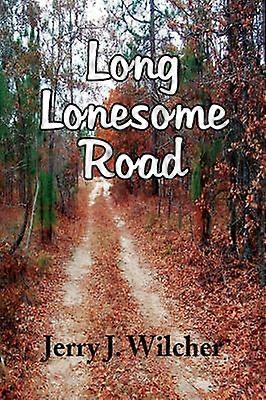 Long Lonesome Road