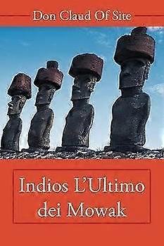 Indios L'ultimo Dei Mowak