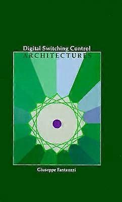 Digital Switching Control Architectures Telecommunications Library