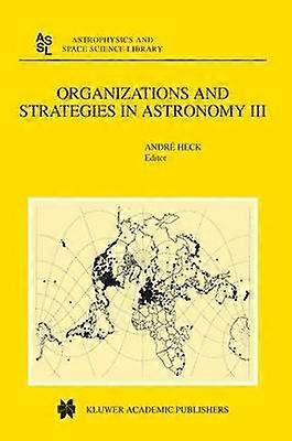 Organizations and Strategies in Astronomy