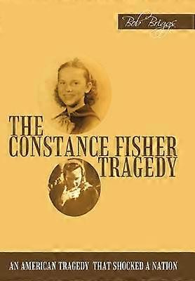 The Constance Fisher Tragedy