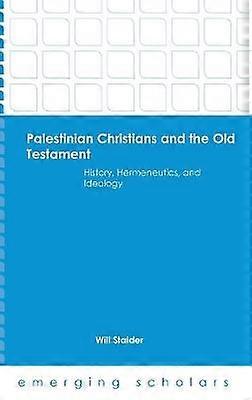 Palestinian Christians and the Old Testament