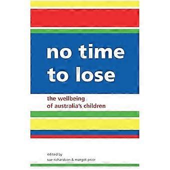 Non c'è tempo da perdere: il benessere dei bambini australiani