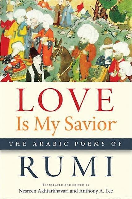 Love Is My Savior by Rumi Paperback