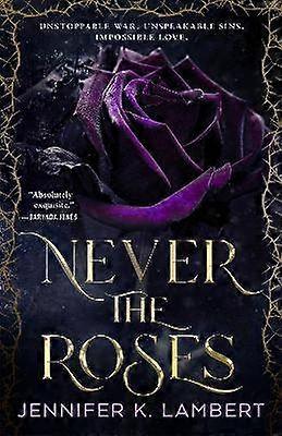 Never the Roses