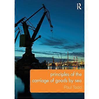Principes van het vervoer van goederen over zee - Paul Todd