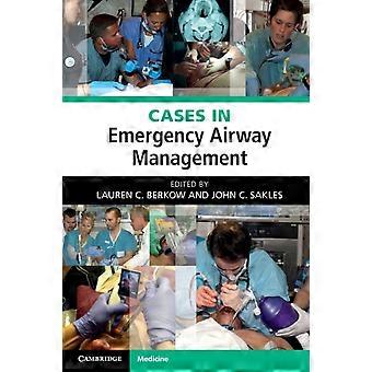Cases In Emergency Airway Management - Cambridge University Press