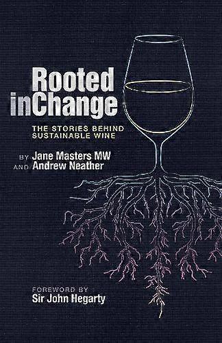 Rooted In Change by Andrew Neather Hardback Book