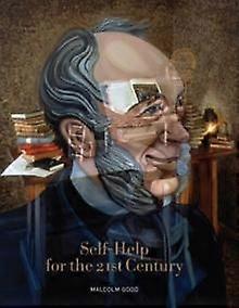 Selfhelp For The 21st Century by Malcolm Good Hardback Book