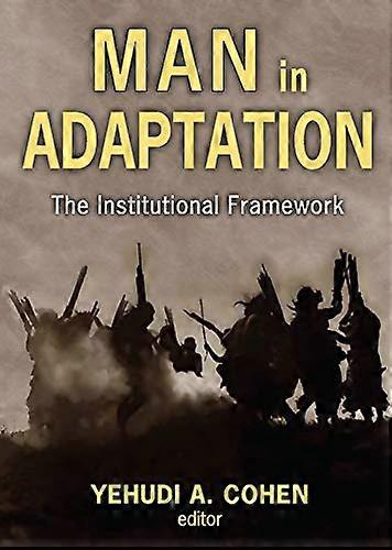 Man in Adaptation: The Institutional Framework
